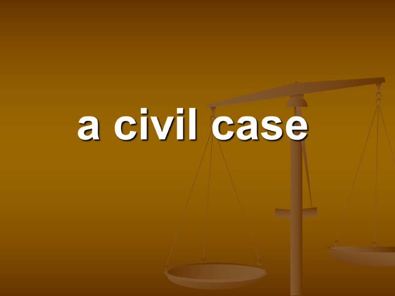 a civil case